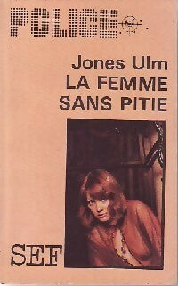 Livrenpoche : La femme sans pitié - Jones Ulm - Livre