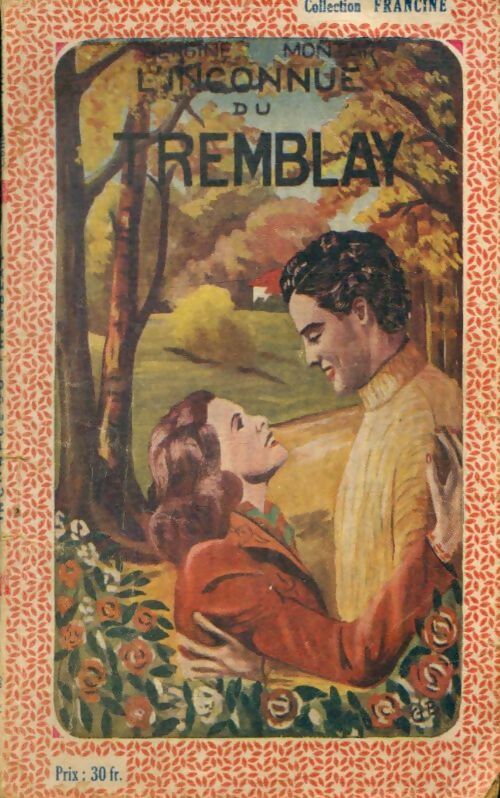 Livrenpoche : L'inconnue du Tremblay - Sergine Montar - Livre