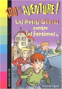 Les petits génies contre les fantômes - Kenneth Oppel - Livre
