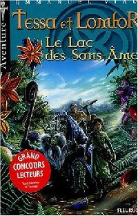 Livrenpoche : Le lac des Sans-Âme - Emmanuel Viau - Livre