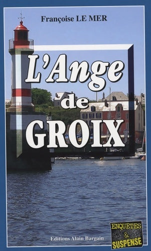Livrenpoche : L'ange de Groix - Françoise Le Mer - Livre