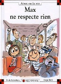 Livrenpoche : Max ne respecte rien - Dominique De Saint Mars - Livre