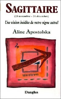 Livrenpoche : Sagittaire - Aline Apostolska - Livre