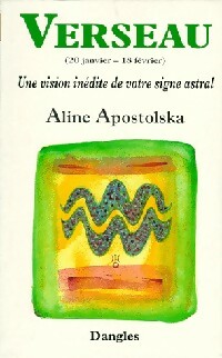 Verseau - Aline Apostolska -  Une vision inédite de votre signe astral - Livre