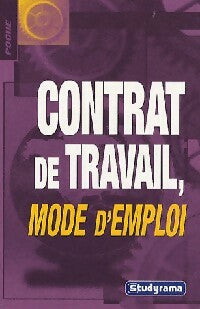 Contrat de travail, mode d'emploi - Miren Lartigue ; Christelle Capo-Chichi ; Fabienne Daougat -  Poche Studyrama - Livre