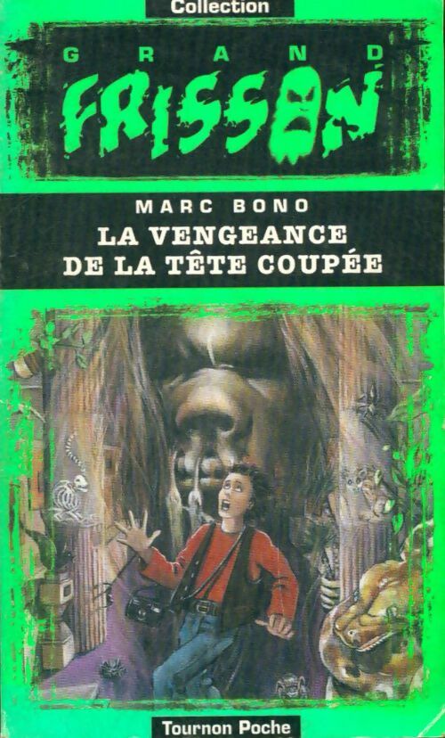 Livrenpoche : La vengeance de la tête coupée - Marc Bono - Livre