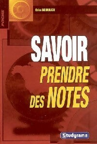 Livrenpoche : Savoir prendre des notes - Eric Schuler - Livre
