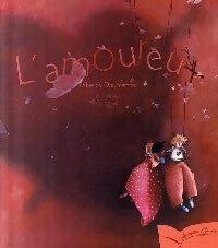 Livrenpoche : L'amoureux - Rebecca Dautremer - Livre
