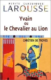 Livrenpoche : Yvain ou le chevalier au lion - Chrétien de Troyes - Livre