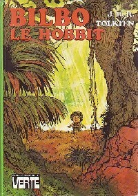 Bilbo le hobbit - John Ronald Reuel Tolkien - Livre