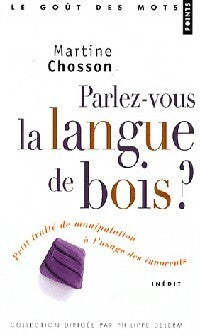 Livrenpoche : Parlez-vous la langue de bois ? - Martine Chosson - Livre