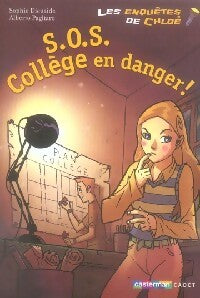 Livrenpoche : Les enquêtes de Chloé Tome IV : SOS collège en danger - Sophie Dieuaide - Livre