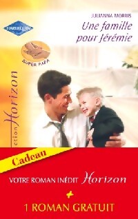 Livrenpoche : Une famille pour Jérémie / Mariage d'un jour - Leigh Michaels, Julianna Morris - Livre