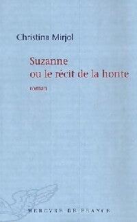 Livrenpoche : Suzanne ou le récit de la honte - Christina Mirjol - Livre