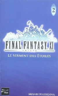 Livrenpoche : Final fantasy XI Tome II : Le serment des étoiles - Miyabi Hasegawa - Livre