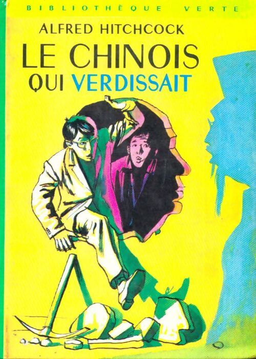 Livrenpoche : Le chinois qui verdissait - Alfred Hitchcock - Livre