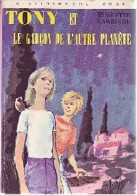 Livrenpoche : Tony et le garçon de l'autre planète - Huguette Carrière - Livre