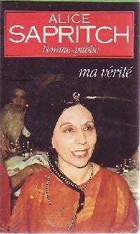 Livrenpoche : Femme-public, ma vérité - Alice Sapritch - Livre