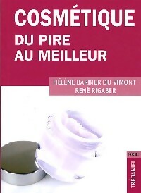 Livrenpoche : Cosmétique du pire au meilleur - Hélène Barbier du Vimont - Livre