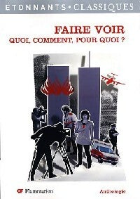Livrenpoche : Faire voir. Quoi, comment, pour quoi ? - Collectif - Livre