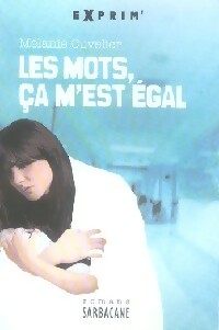 Livrenpoche : Les mots, ça m'est égal - Mélanie Cuvelier - Livre