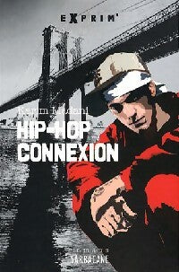 Livrenpoche : Hip-hop connexion - Karim Madani - Livre