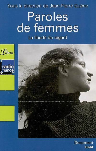 Livrenpoche : Paroles des femmes - Collectif - Livre