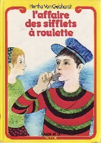 Livrenpoche : L'affaire des sifflets à roulette - Von Gebhardt - Livre