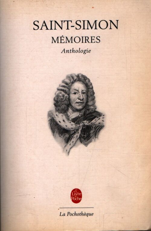 Anthologie des mémoires de Saint-Simon - Collectif - Livre