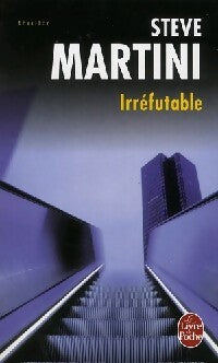 Livrenpoche : Irréfutable - Steve Martini - Livre