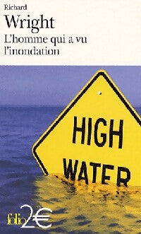 L'homme qui a vu l'inondation / Là-bas près de la rivière - Richard Wright - Livre