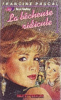 Livrenpoche : La bêcheuse ridicule - Francine Pascal - Livre