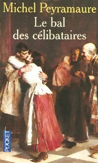 Livrenpoche : Le bal des célibataires - Michel Peyramaure - Livre