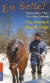 En selle Tome XIX : Des chevaux dans la neige - Christine Féret-Fleury ; Geneviève Lecourtier -  Pocket jeunesse - Livre