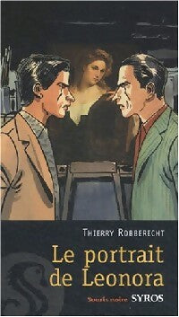 Livrenpoche : Le portrait de Léonara - Thierry Robberecht - Livre