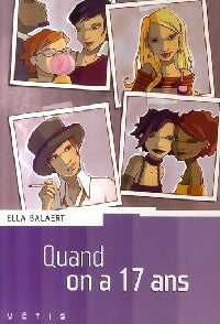Livrenpoche : Quand on a 17 ans - Ella Balaert - Livre