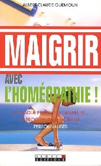 Livrenpoche : Maigrir avec l'homéopathie - Albert-Claude Quemoun - Livre