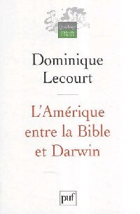 L'Amérique entre la Bible et Darwin - Dominique Lecourt - Livre