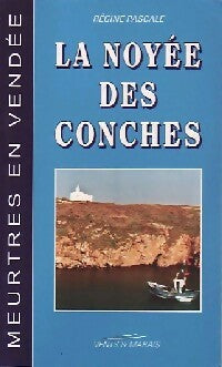 Livrenpoche : La noyée des conches - Pascale Regine - Livre