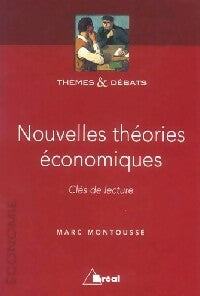Livrenpoche : Nouvelles théories économiques - Marc Montoussé - Livre