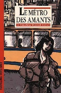Livrenpoche : Le métro des amants - Collectif - Livre