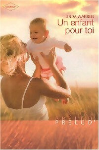Livrenpoche : Un enfant pour toi - Linda Warren - Livre