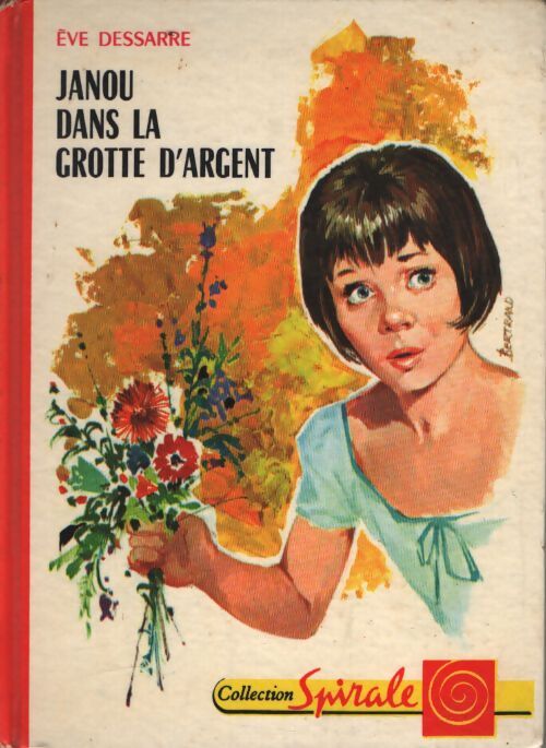 Janou dans la grotte d'argent - Eve Dessarre - Livre