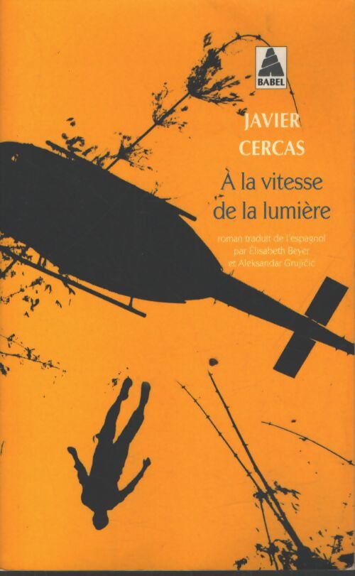 A la vitesse de la lumière - Javier Cercas - Livre