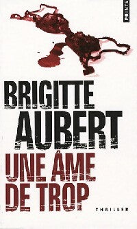 Livrenpoche : Une âme de trop - Brigitte Aubert - Livre