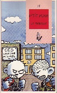 Livrenpoche : P'tit punk le rebelle - J.F. - Livre