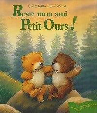 Livrenpoche : Reste mon ami, Petit-Ours ! - Ulises Ursel; Wensell - Livre