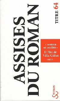 Livrenpoche : Villa Gillet, textes des Assises du roman - Collectif - Livre