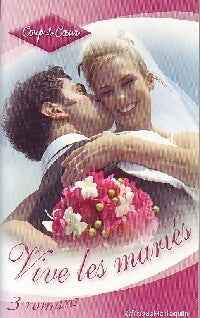 Livrenpoche : Vive les mariés - Julie Kistler, Isabel Sharpe, Jane Sullivan - Livre