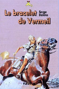 Livrenpoche : Le prince Eric Tome I : Le bracelet de vermeil - Serge Dalens - Livre